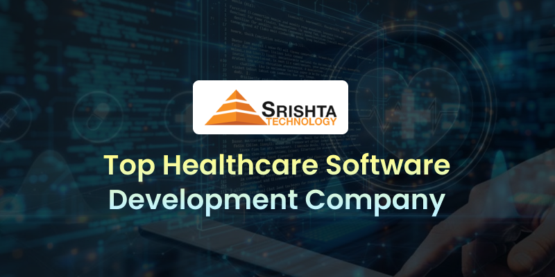 Top Healthcare Software Development Company