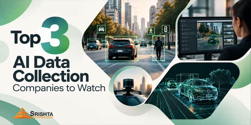 Top 3 AI Data Collection Companies to Watch